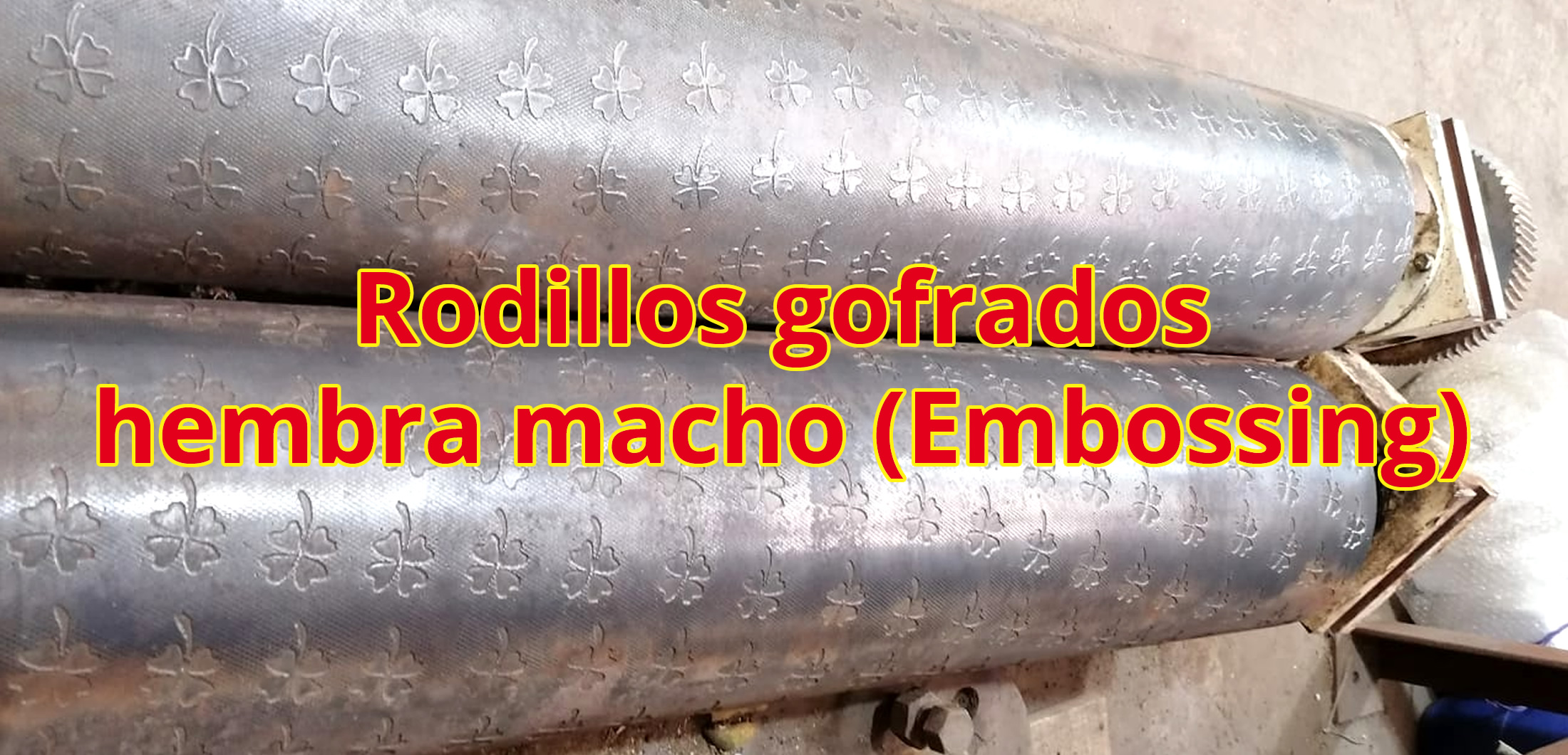 Rodillos gofrados hembra macho (Embossing)